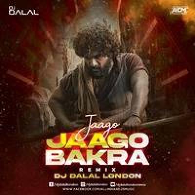 Jaago Jaago Bakre Dj Song Dj Dalal London